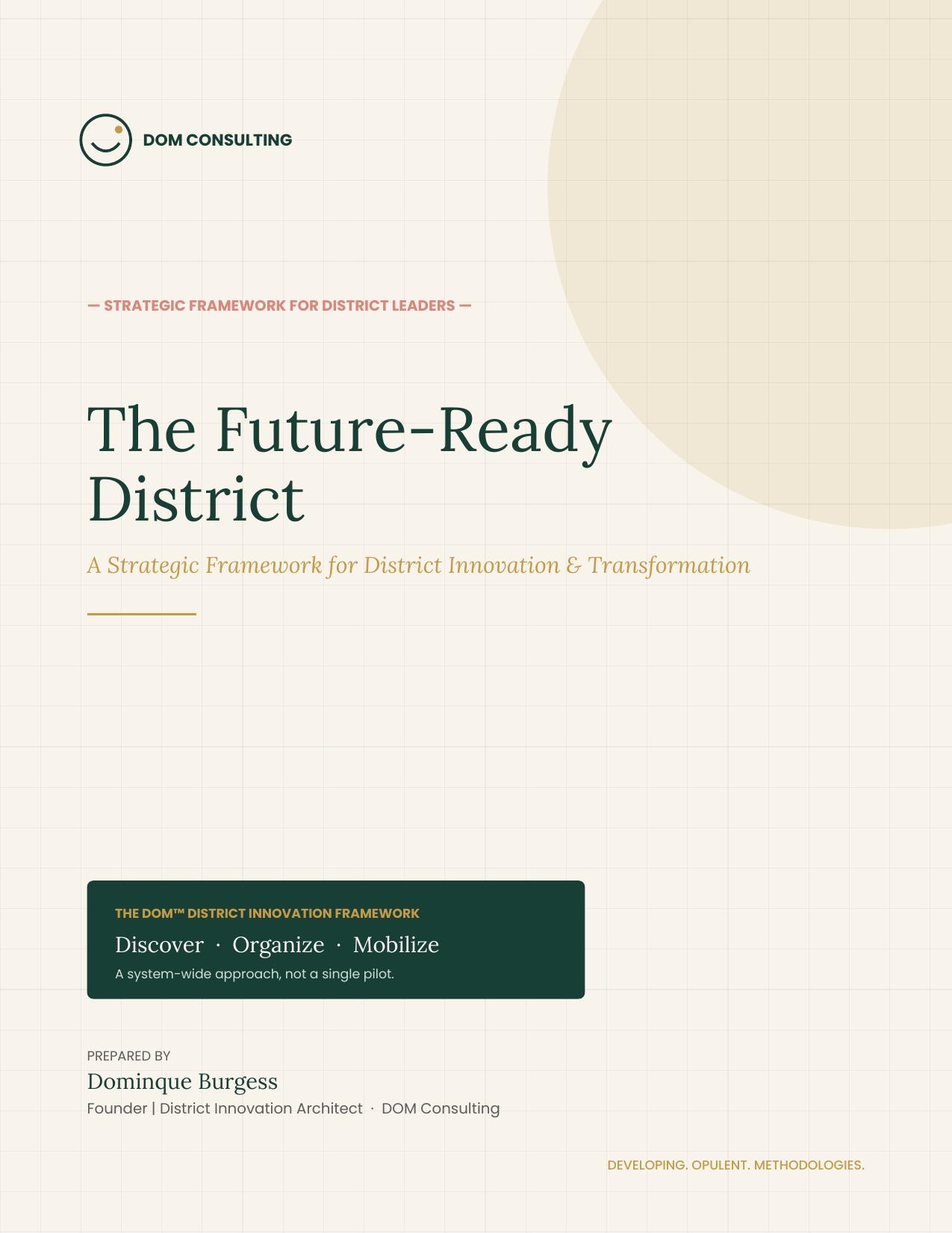 Cover of The Future-Ready District: A Strategic Framework for District Innovation & Transformation by Dominque Burgess